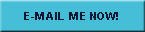 E-Mail Me Now!